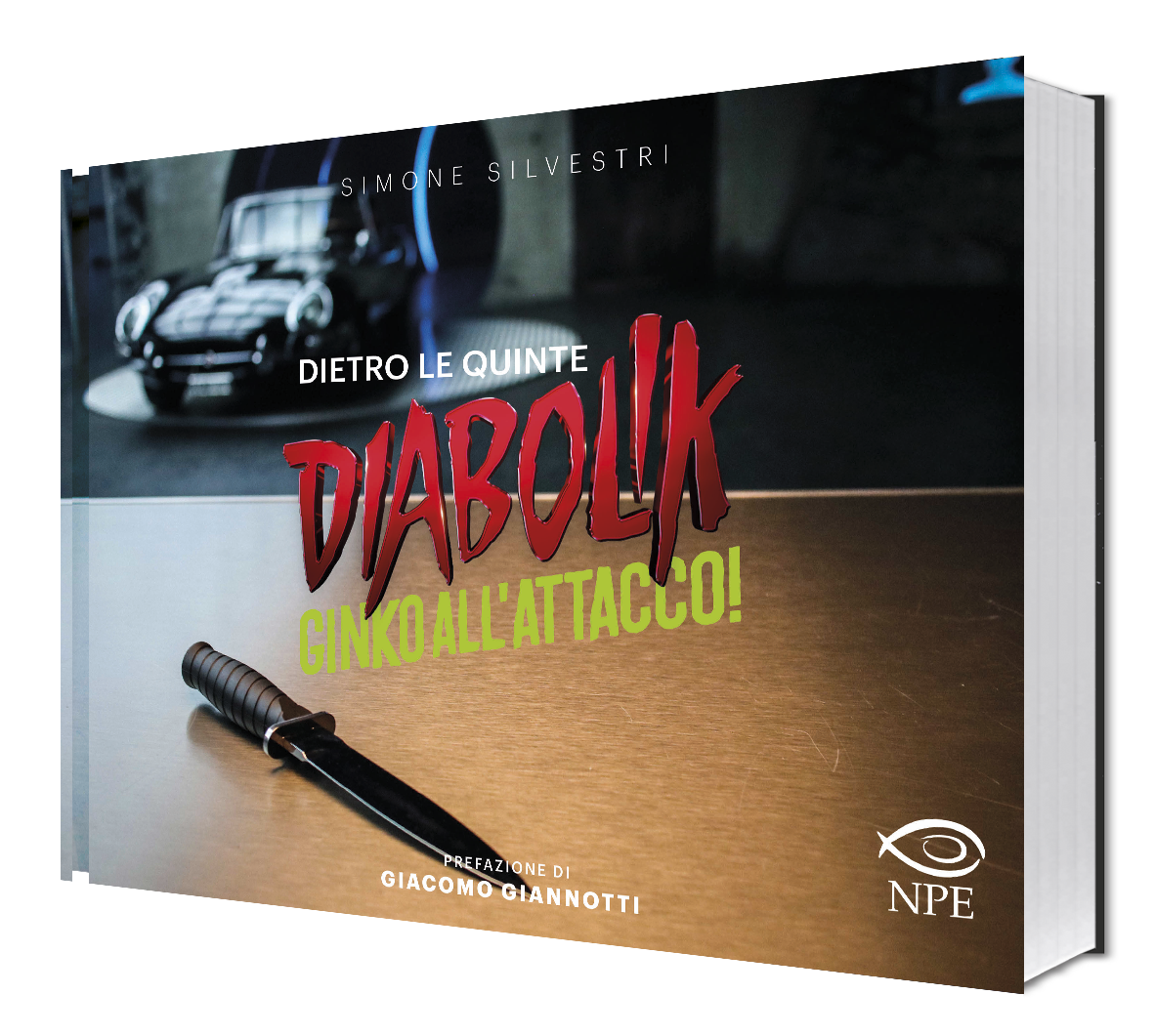 Diabolik – Ginko all’attacco! Il libro del dietro le quinte di Edizioni NPE