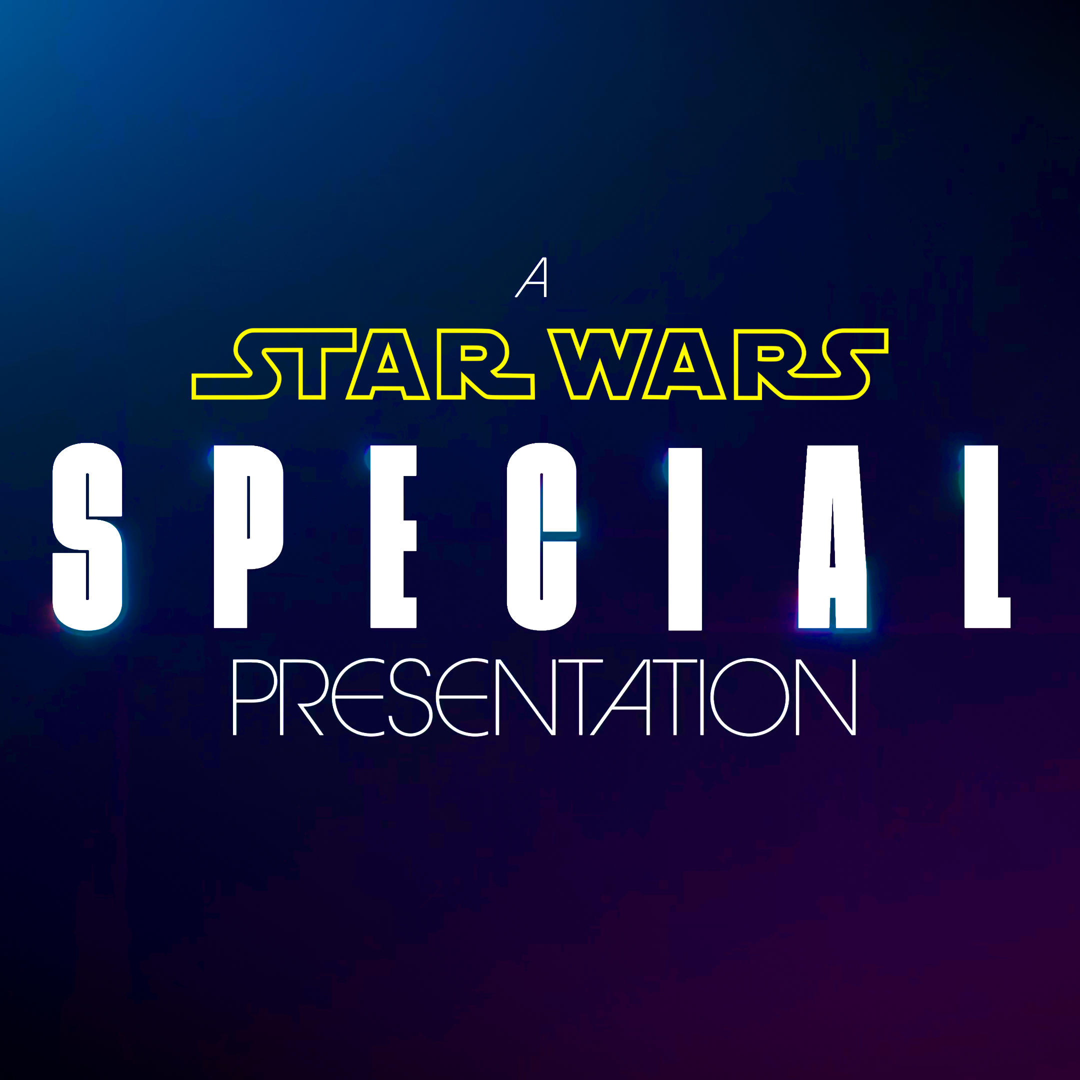 Star Wars Special Presentation