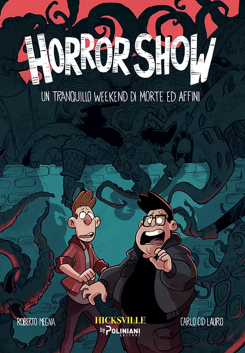 Horror Show, Carlo Lauro, Roberto Megna