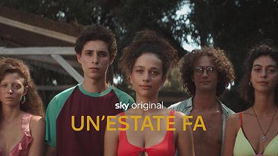 Un’estate fa: teaser trailer della nuova serie Sky