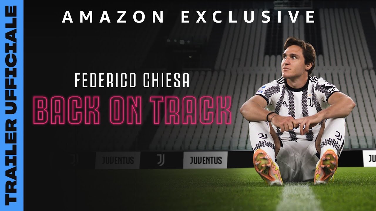 Federico Chiesa: il trailer della serie Prime Video in uscita a febbraio