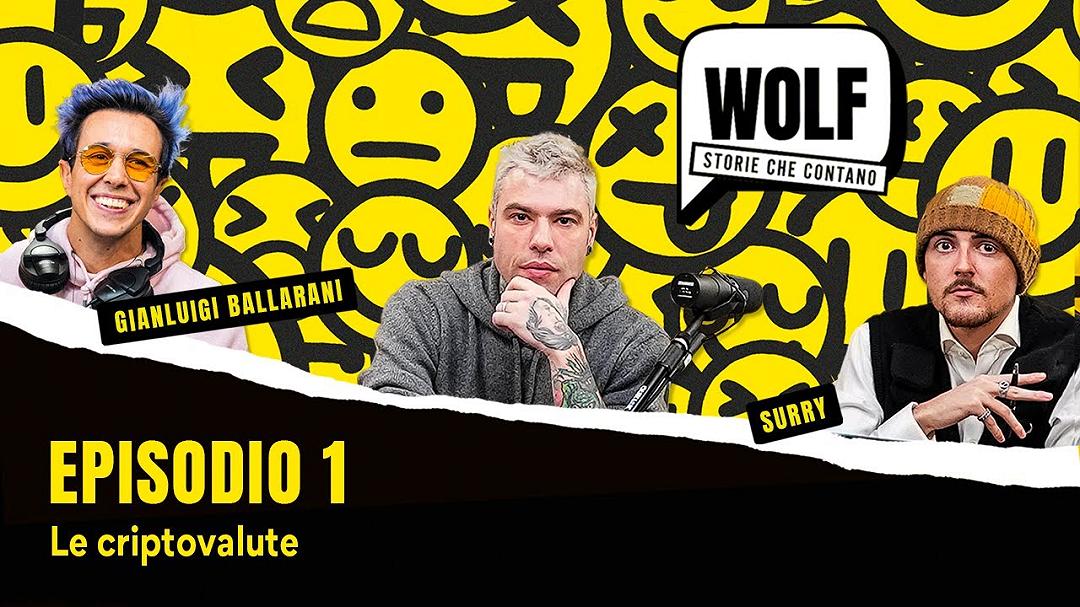 WOLF: il nuovo podcast di Fedez sull’educazione finanziaria