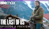 The Last of Us: il trailer dell'episodio 6 della serie TV