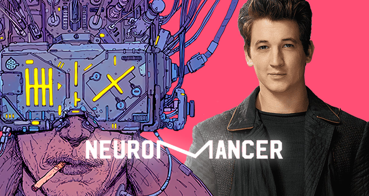 Neuromante: Apple TV+ svilupperà la serie con Miles Teller protagonista