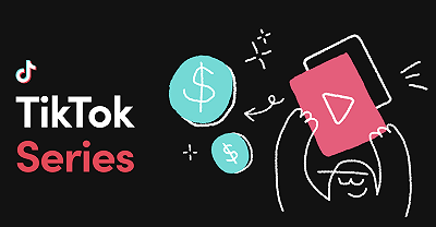 TikTok introduce Series: le raccolte di video che i creator possono mettere a pagamento