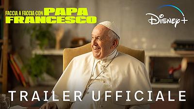 Faccia a faccia con Papa Francesco: il trailer dello speciale in uscita su Disney+