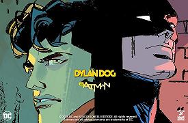 DYLAN DOG / BATMAN: il crossover ha una data d’uscita, ecco le prime tavole