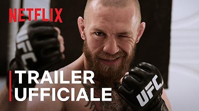 McGregor Forever: il trailer della docuserie Netflix sul lottatore UFC