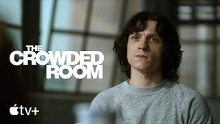 The Crowded Room: il trailer della serie Apple TV+ con Tom Holland