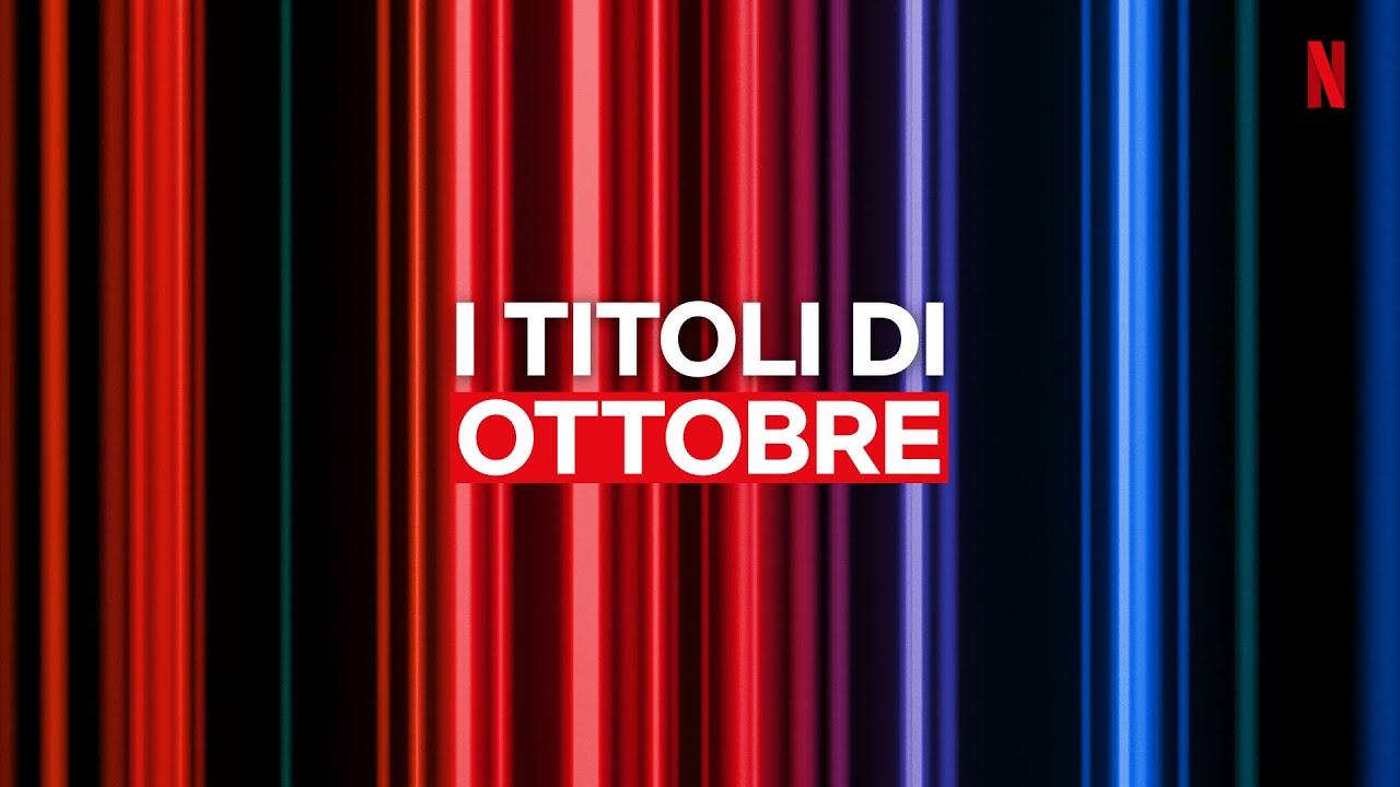 Netflix ottobre 2023: tutti i film e le serie TV in uscita