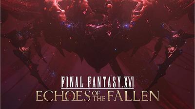 Final Fantasy XVI Echoes of The Fallen, il DLC di cui non avevamo bisogno