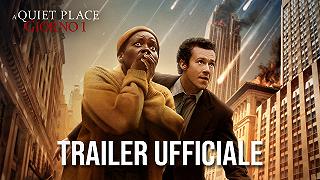 A Quiet Place: Giorno 1 – Il trailer ufficiale del film prequel