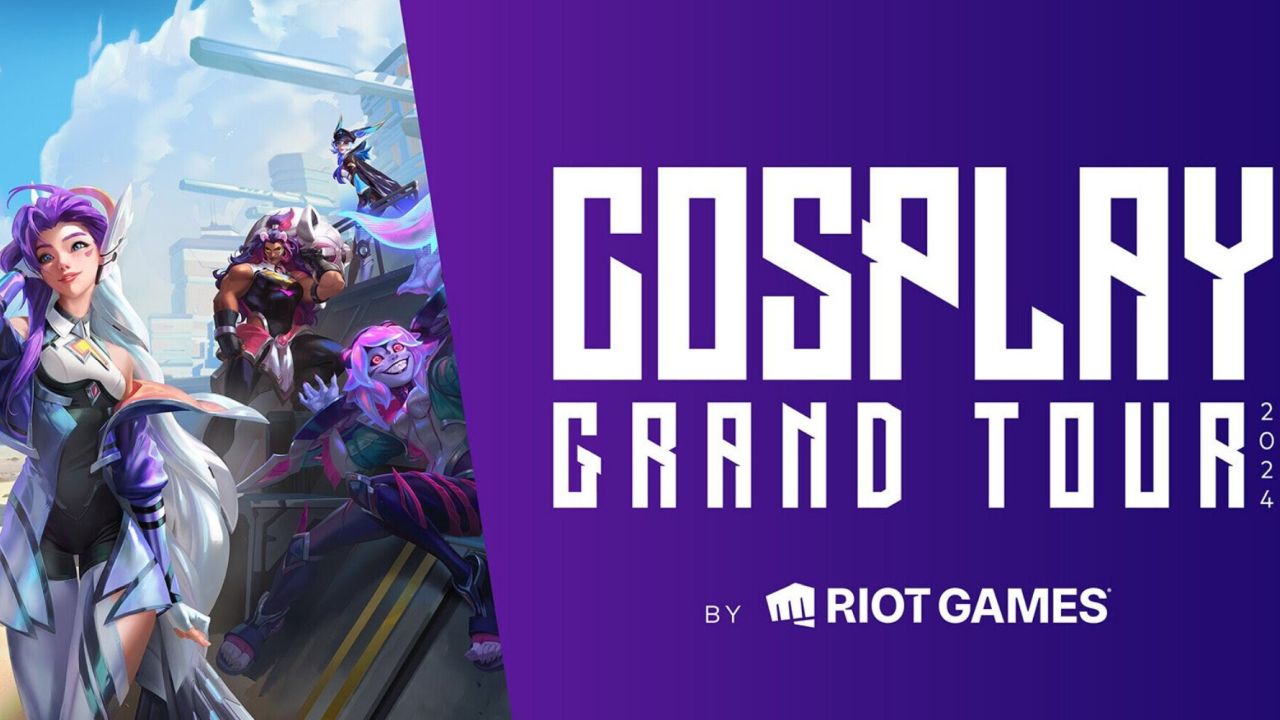 COSPLAY GRAND TOUR BY RIOT GAMES