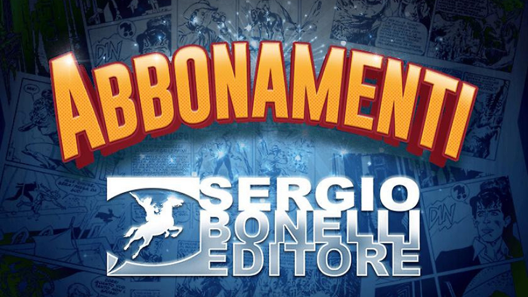 Sergio Bonelli Editore annuncia gli abbonamenti per le sue serie a fumetti